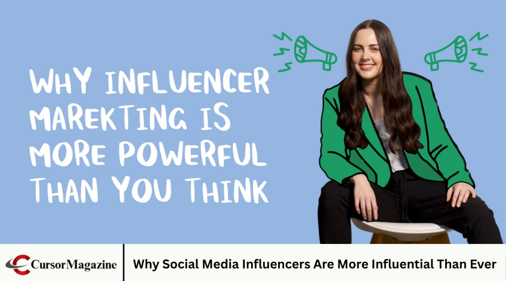 Why Social Media Influencers Are More Influential Than Ever Why Social Media Influencers Are More Influential Than Ever