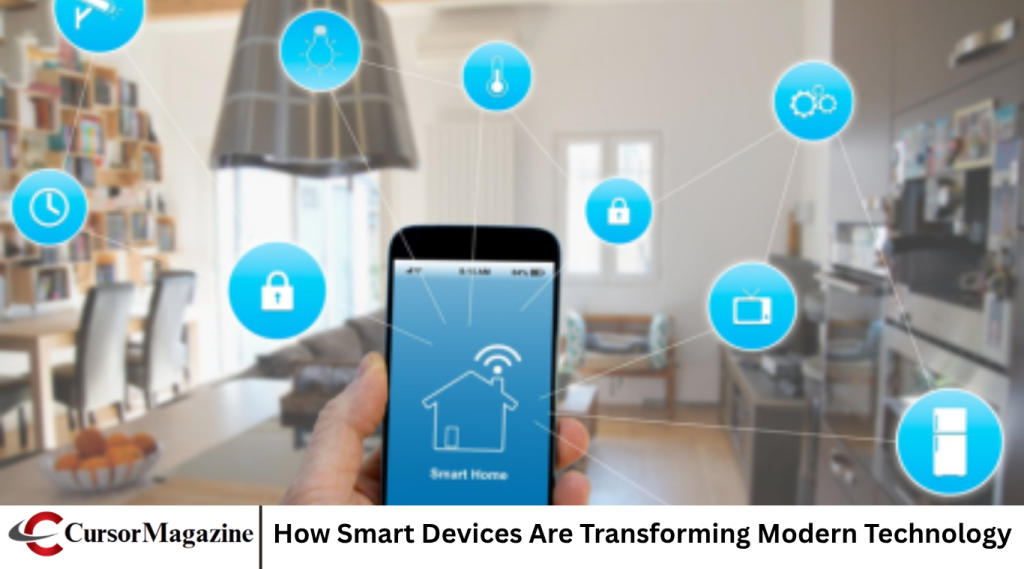 How Smart Devices Are Transforming Modern Technology